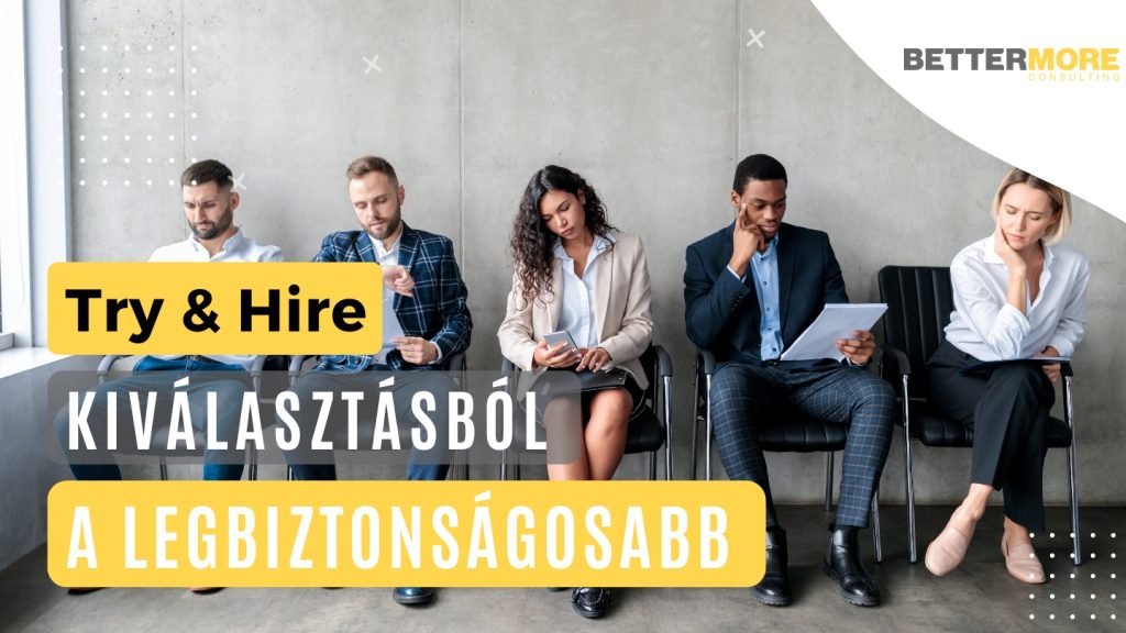 Try and Hire toborzás – állásinterjúra váró jelöltek kiválasztási folyamatban