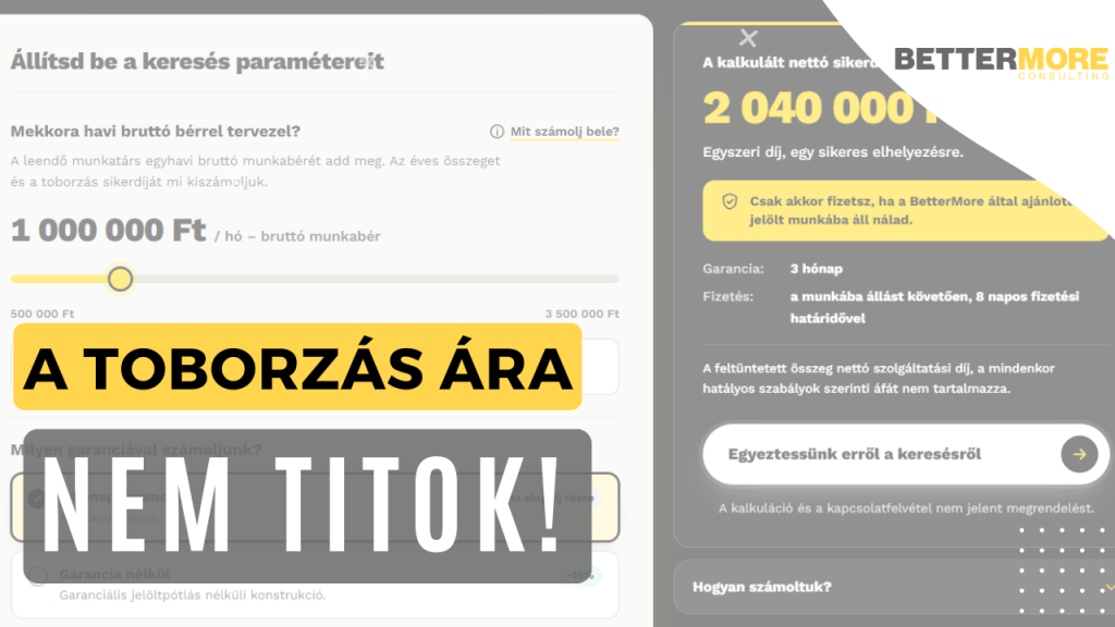A BetterMore toborzási sikerdíj kalkulátora, amely előre megmutatja a munkaerő-közvetítés várható költségét.